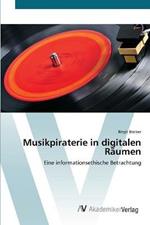 Musikpiraterie in digitalen Raumen