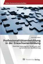 Professionalitatsentwicklung in der Erwachsenenbildung