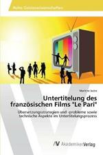 Untertitelung des franzoesischen Films Le Pari