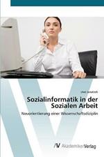 Sozialinformatik in der Sozialen Arbeit