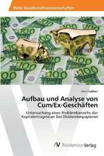 Aufbau und Analyse von Cum/Ex-Geschaften