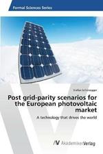 Post grid-parity scenarios for the European photovoltaic market