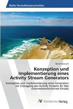 Konzeption und Implementierung eines Activity Stream Generators