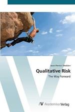 Qualitative Risk
