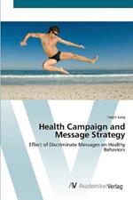 Health Campaign and Message Strategy