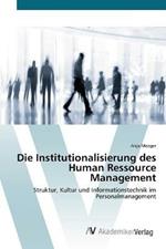Die Institutionalisierung des Human Ressource Management