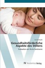 Gesundheitsfoerderliche Aspekte des Stillens