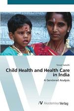 Child Health and Health Care in India