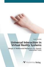 Universal Interaction in Virtual Reality Systems