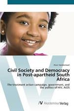 Civil Society and Democracy in Post-apartheid South Africa