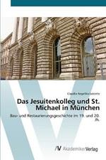 Das Jesuitenkolleg und St. Michael in Munchen