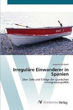 Irregulare Einwanderer in Spanien