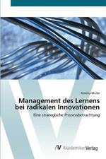 Management des Lernens bei radikalen Innovationen