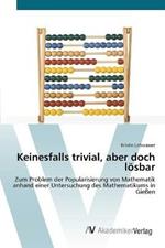 Keinesfalls trivial, aber doch loesbar