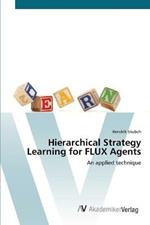 Hierarchical Strategy Learning for FLUX Agents