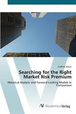 Searching for the Right Market Risk Premium