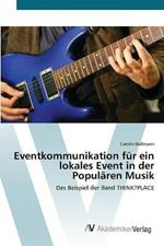 Eventkommunikation fur ein lokales Event in der Popularen Musik