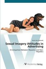 Sexual Imagery Attitudes in Advertising