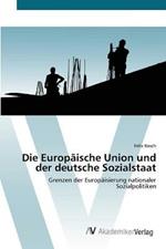 Die Europaische Union und der deutsche Sozialstaat