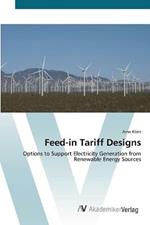 Feed-in Tariff Designs