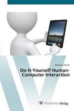 Do-It-Yourself Human-Computer Interaction