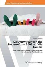 Die Auswirkungen der Steuerreform 2009 auf die Familie