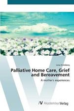 Palliative Home Care, Grief and Bereavement