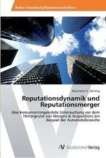 Reputationsdynamik und Reputationsmerger