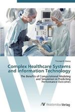 Complex Healthcare Systems and Information Technology