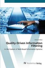 Quality-Driven Information Filtering