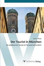 Der Tourist in Munchen