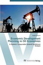 Economic Development Planning in Oil Economies