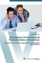 Workplace Priorities and Postsecondary Education