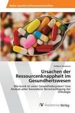 Ursachen der Ressourcenknappheit im Gesundheitswesen