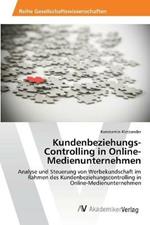 Kundenbeziehungs-Controlling in Online-Medienunternehmen