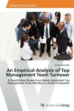 An Empirical Analysis of Top Management Team Turnover