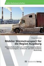 Mobiler Warmetransport fur die Region Augsburg