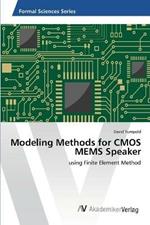 Modeling Methods for CMOS MEMS Speaker