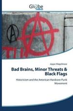 Bad Brains, Minor Threats & Black Flags