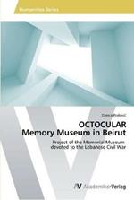 OCTOCULAR Memory Museum in Beirut