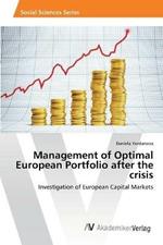 Management of Optimal European Portfolio after the crisis