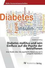 Diabetes mellitus und sein Einfluss auf die Psyche der Betroffenen