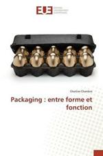 Packaging: Entre Forme Et Fonction