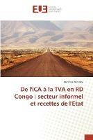 De l'ICA a la TVA en RD Congo: secteur informel et recettes de l'Etat