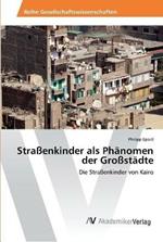 Strassenkinder als Phanomen der Grossstadte