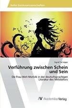 Verfuhrung zwischen Schein und Sein