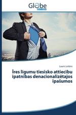 Res L Gumu Tiesisko Attiec Bu Patn Bas Denacionaliz Tajos Pa Umos