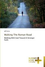 Walking The Roman Road