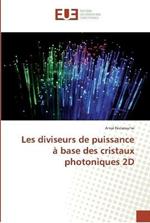 Les diviseurs de puissance a base des cristaux photoniques 2D