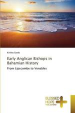 Early Anglican Bishops in Bahamian History